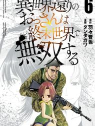 Isekai Kaeri no Ossan wa Shuumatsu Sekai de Musou suru