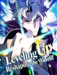 Leveling Up: Reshaping the World