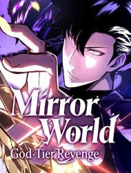 Mirror World: God-Tier Revenge