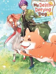 My Death-Defying Dog - Man's Best Friend, World's Best Savior