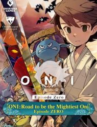 ONI: Road to Be the Mightiest Oni - Episode Zero