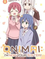 ONIMAI - I'm Now Your Sister!