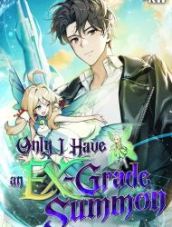 Only I Have an EX-Grade Summon