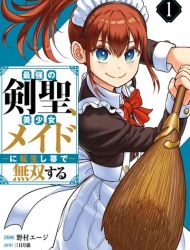 Saikyou no Kensei, Bishoujo Maid ni Tensei Shi Houki de Musou Suru