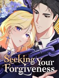 Seeking Your Forgiveness