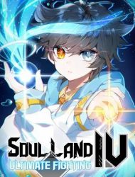 Soul Land IV - Ultimate Fighting