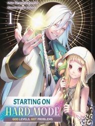 Starting on Hard Mode - God Levels, Got Problems