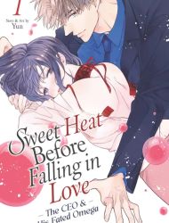 Sweet Heat Before Falling in Love - The CEO and His Fated Omega
