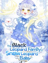 The Black Leopard Family's Snow Leopard Baby