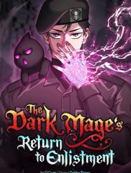 The Dark Mage's Return to Enlistment