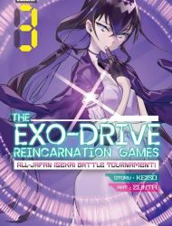 THE EXO-DRIVE REINCARNATION GAMES - All-Japan Isekai Battle Tournament!