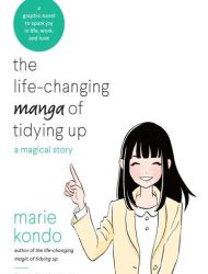 The Life-Changing Manga of Tidying Up