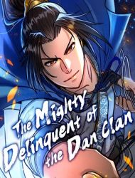 The Mighty Delinquent of the Dan Clan