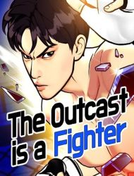 The Outcast is a Fighter