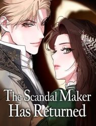 The Scandal Maker Has Returned