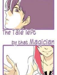 The Tale left by that Magician