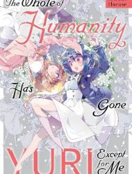 The Whole of Humanity Has Gone Yuri Except for Me