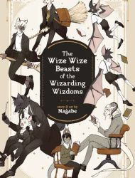 The Wize Wize Beasts of the Wizarding Wizdoms