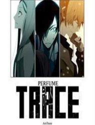 Trace: Perfume