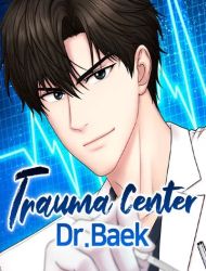 Trauma Center: Dr. Baek