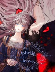 Why Ophelia Couldn't Leave