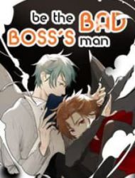 Be The Bad Boss's Man
