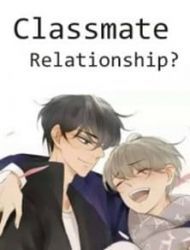Classmate Relationship?