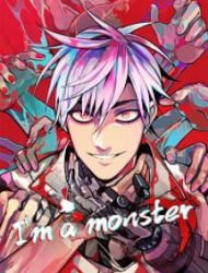 I'm A Monster
