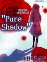 Pure Shadow