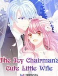 The Icy Chairman’S Cute Little Wife