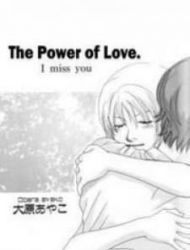 The Power Of Love: I Miss You