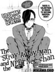 The Stray-Away-Man And The Neet Nee-Chan
