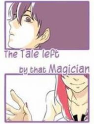 The Tale Left By That Magician