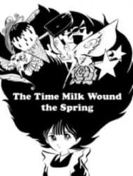 The Time Milk Wound The Spring