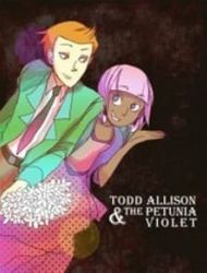 Todd Allison And The Petunia Violet