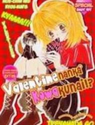 Valentine Nanka Kowakunai!?