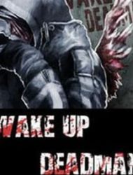 Wake Up Deadman