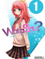 Watashu - Why Can't I Stop Being The Heroine?